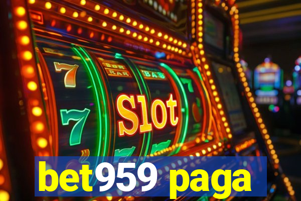 bet959 paga